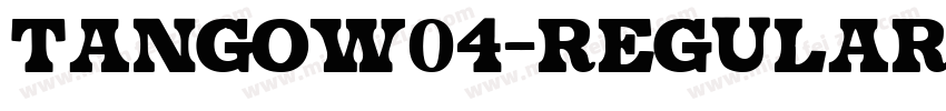 TangoW04-Regular Reg字体转换